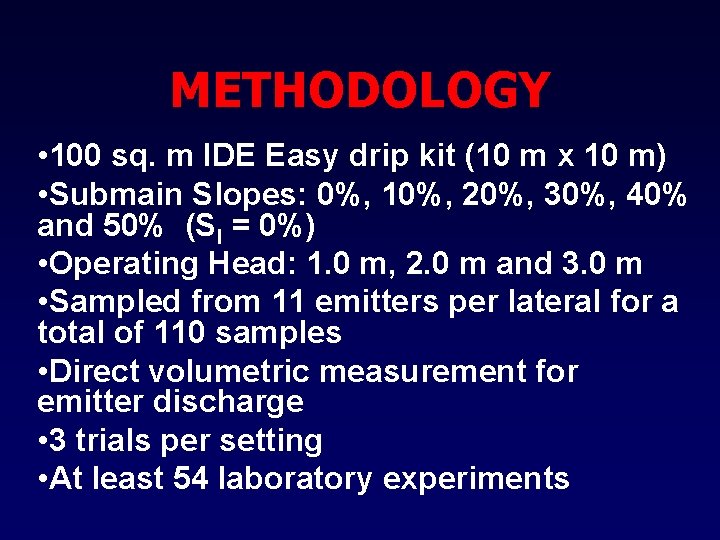 METHODOLOGY • 100 sq. m IDE Easy drip kit (10 m x 10 m)