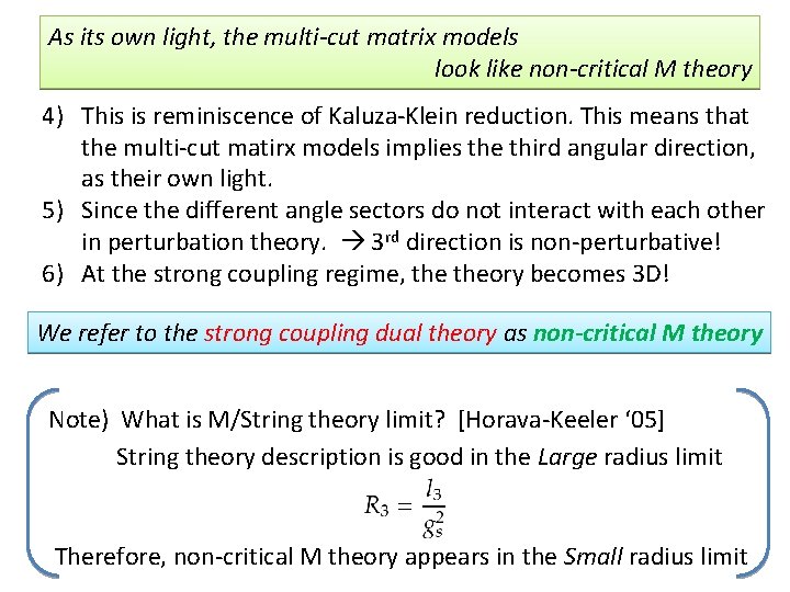 As its own light, the multi-cut matrix models look like non-critical M theory 4)