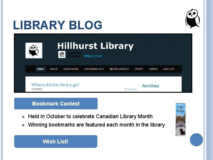 LIBRARY BLOG Bookmark Contest v Held in October to celebrate Canadian Library Month v