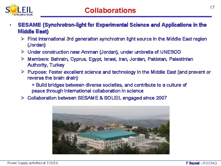 17 Collaborations • SESAME (Synchrotron-light for Experimental Science and Applications in the Middle East)