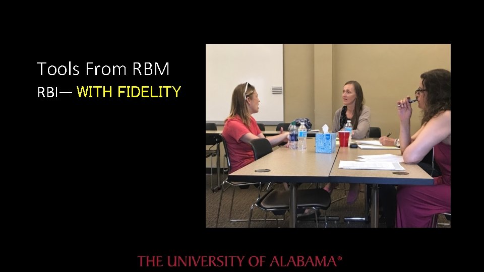 Tools From RBM RBI— WITH FIDELITY Tools From RBM RBI— WITH FIDELITY