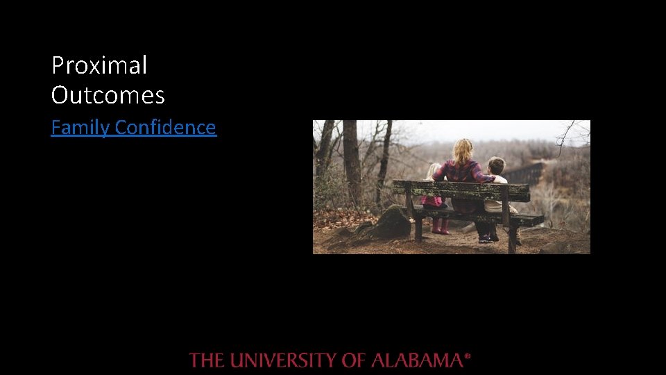Proximal Outcomes Family Confidence Proximal Outcomes Family Confidence