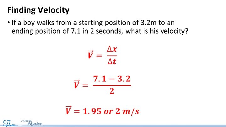 Finding Velocity • 