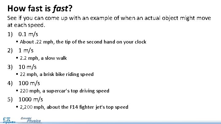 How fast is fast? See if you can come up with an example of