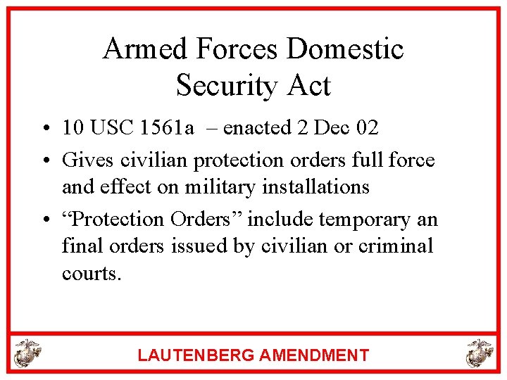 Armed Forces Domestic Security Act • 10 USC 1561 a – enacted 2 Dec
