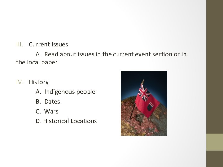 III. Current Issues A. Read about issues in the current event section or in