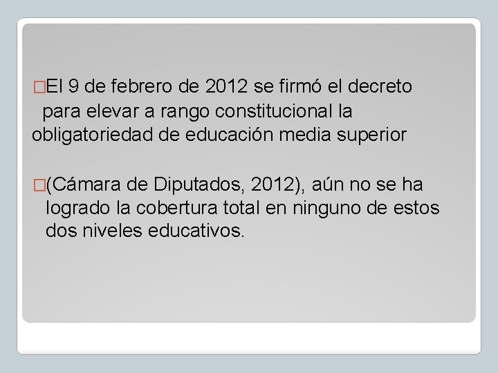 �El 9 de febrero de 2012 se firmó el decreto para elevar a rango �El 9 de febrero de 2012 se firmó el decreto para elevar a rango