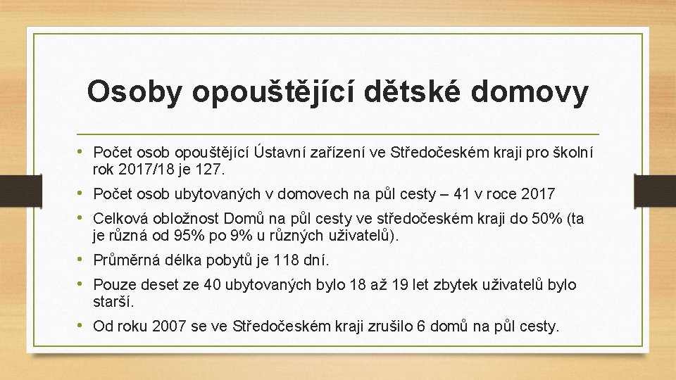 Osoby opouštějící dětské domovy • Počet osob opouštějící Ústavní zařízení ve Středočeském kraji pro