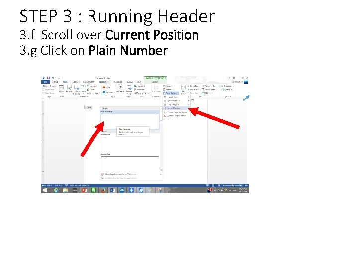 STEP 3 : Running Header 3. f Scroll over Current Position 3. g Click STEP 3 : Running Header 3. f Scroll over Current Position 3. g Click