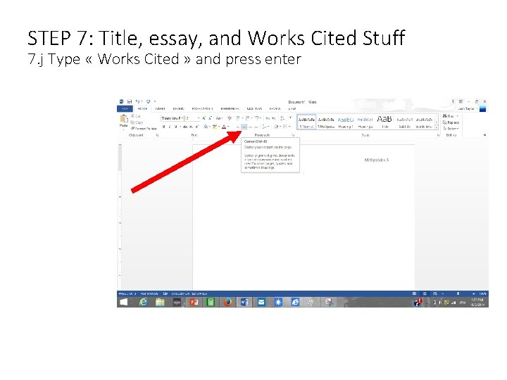 STEP 7: Title, essay, and Works Cited Stuff 7. j Type « Works Cited STEP 7: Title, essay, and Works Cited Stuff 7. j Type « Works Cited