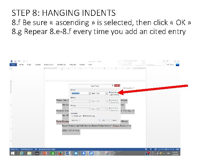 STEP 8: HANGING INDENTS 8. f Be sure « ascending » is selected, then STEP 8: HANGING INDENTS 8. f Be sure « ascending » is selected, then