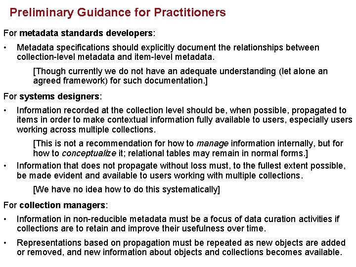 Preliminary Guidance for Practitioners For metadata standards developers: • Metadata specifications should explicitly document Preliminary Guidance for Practitioners For metadata standards developers: • Metadata specifications should explicitly document