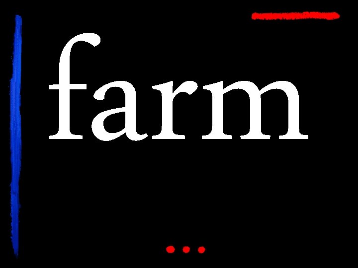 farm 