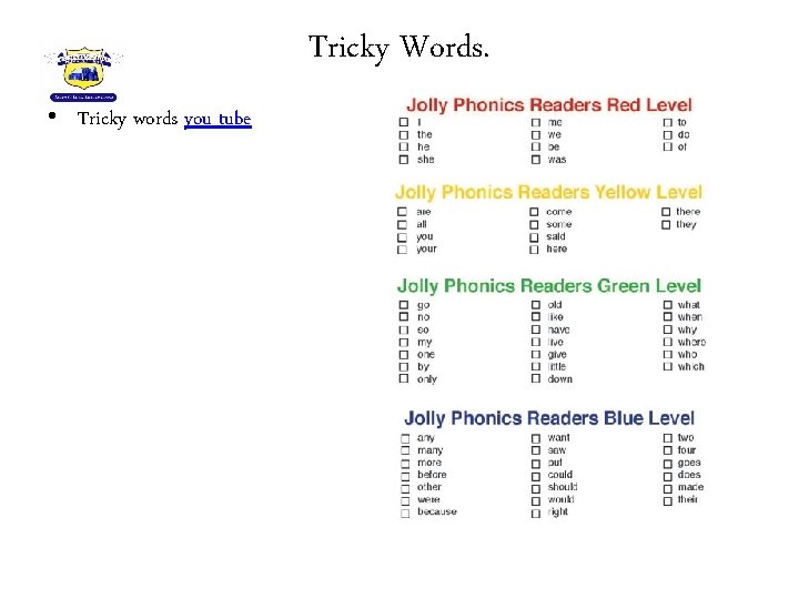 Tricky Words. • Tricky words you tube 