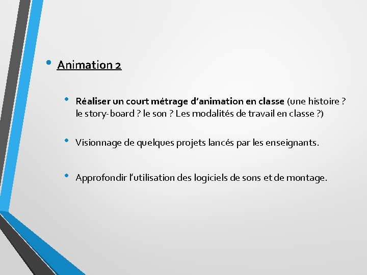  • Animation 2 • Réaliser un court métrage d’animation en classe (une histoire
