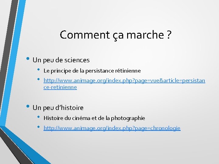 Comment ça marche ? • Un peu de sciences • • Le principe de