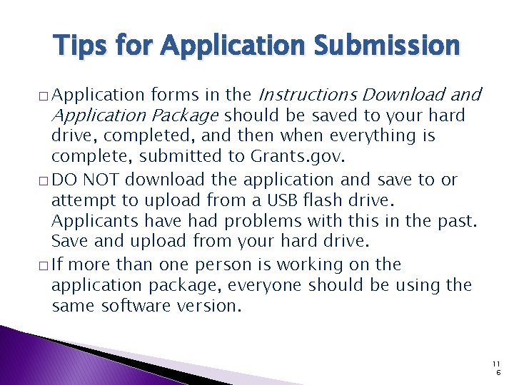 Tips for Application Submission forms in the Instructions Download and Application Package should be