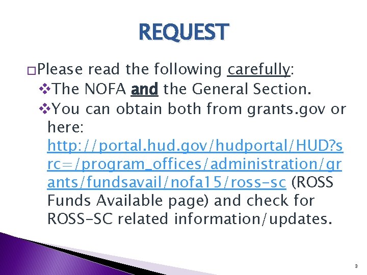 REQUEST �Please read the following carefully: v. The NOFA and the General Section. v.