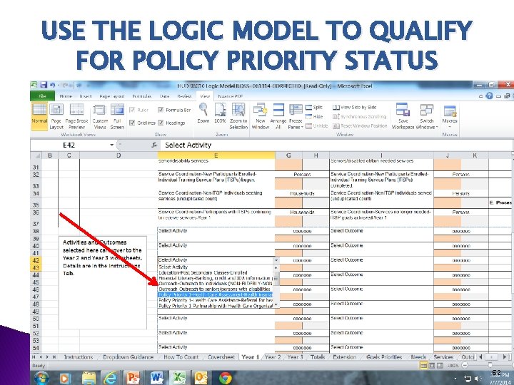 USE THE LOGIC MODEL TO QUALIFY FOR POLICY PRIORITY STATUS 62 