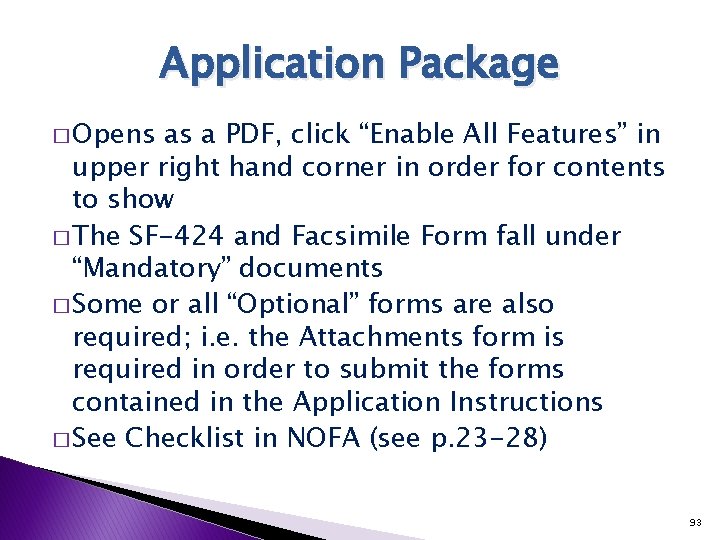 Application Package � Opens as a PDF, click “Enable All Features” in upper right