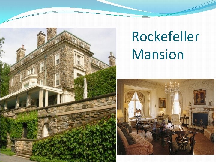 Rockefeller Mansion 