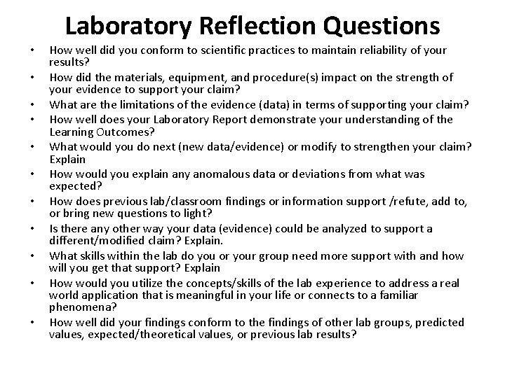 Laboratory Reflection Questions • • • How well did you conform to scientific practices