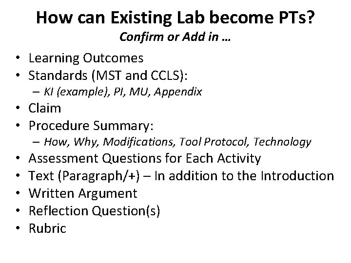 How can Existing Lab become PTs? Confirm or Add in … • Learning Outcomes