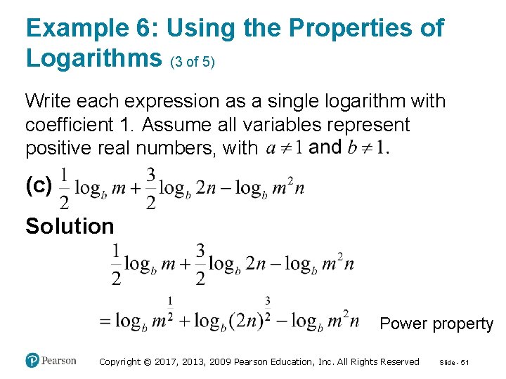 Example 6: Using the Properties of Logarithms (3 of 5) Write each expression as