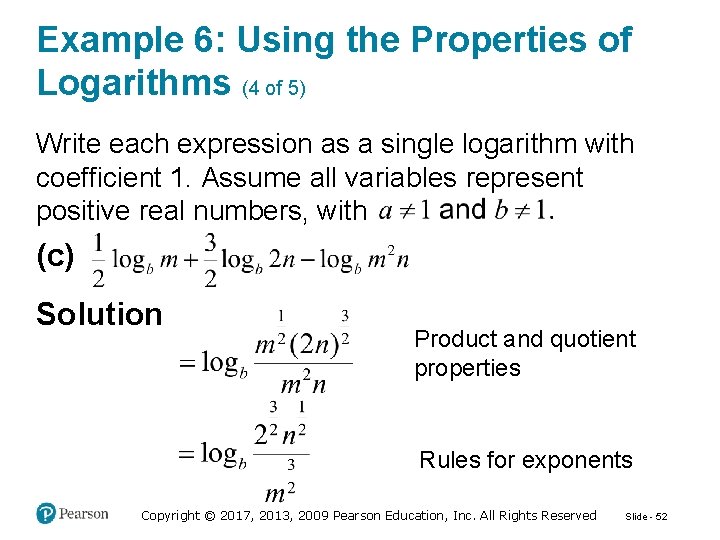 Example 6: Using the Properties of Logarithms (4 of 5) Write each expression as