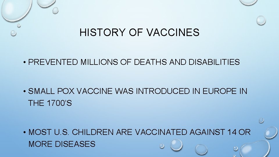 HISTORY OF VACCINES • PREVENTED MILLIONS OF DEATHS AND DISABILITIES • SMALL POX VACCINE