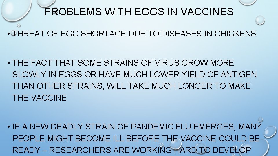 PROBLEMS WITH EGGS IN VACCINES • THREAT OF EGG SHORTAGE DUE TO DISEASES IN