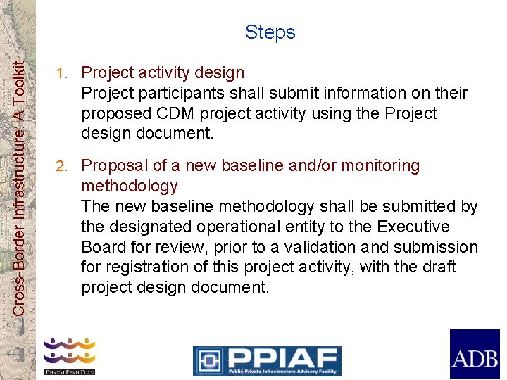 Cross-Border Infrastructure: A Toolkit Steps 1. Project activity design Project participants shall submit information