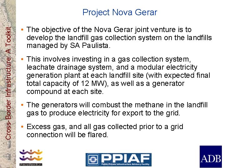 Cross-Border Infrastructure: A Toolkit Project Nova Gerar • The objective of the Nova Gerar