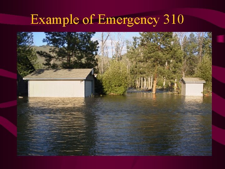 Example of Emergency 310 