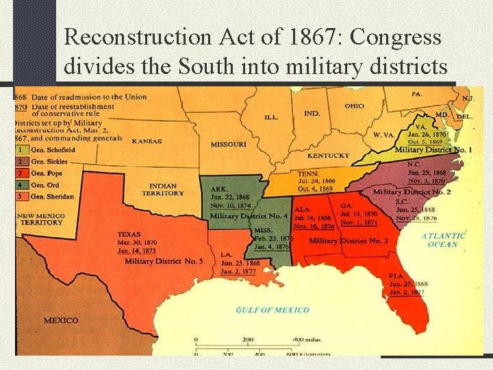 Reconstruction Act of 1867: Congress divides the South into military districts 