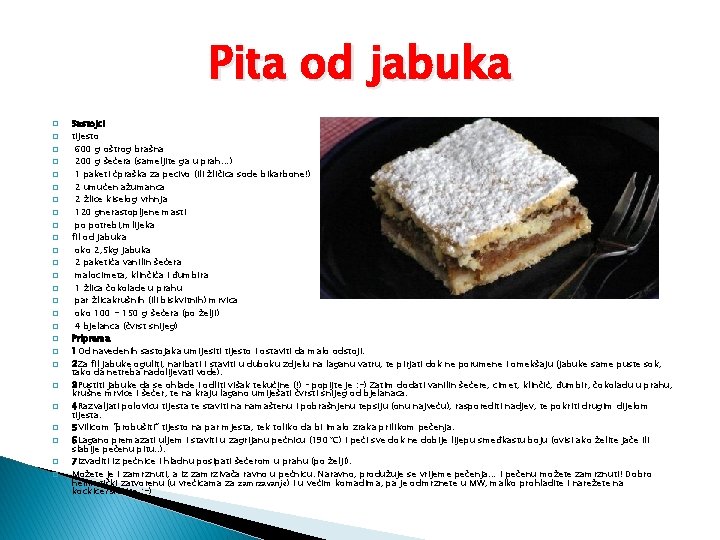 Pita od jabuka � � � � � � � Sastojci tijesto 600 g