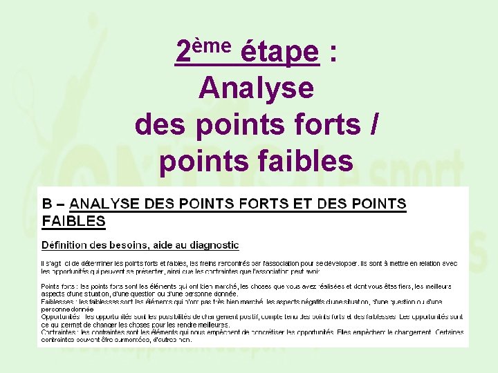 2ème étape : Analyse des points forts / points faibles 