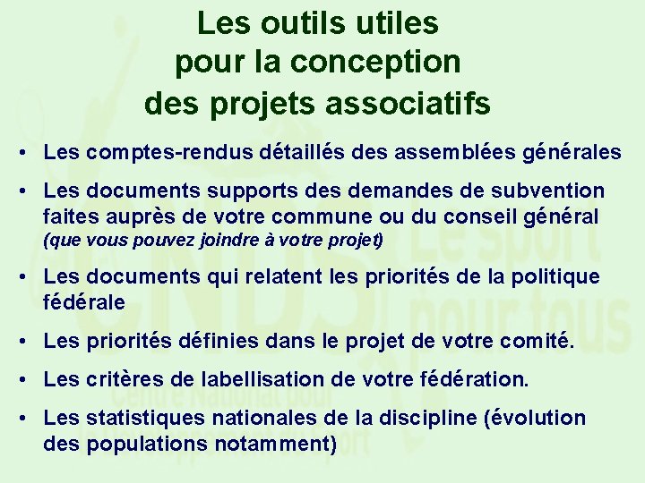 Les outils utiles pour la conception des projets associatifs • Les comptes-rendus détaillés des