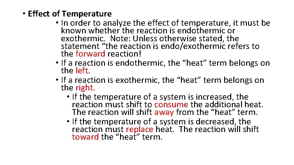  • Effect of Temperature • In order to analyze the effect of temperature,