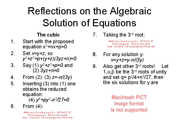 Reflections on the Algebraic Solution of Equations 1. 2. 3. 4. 5. 6. The