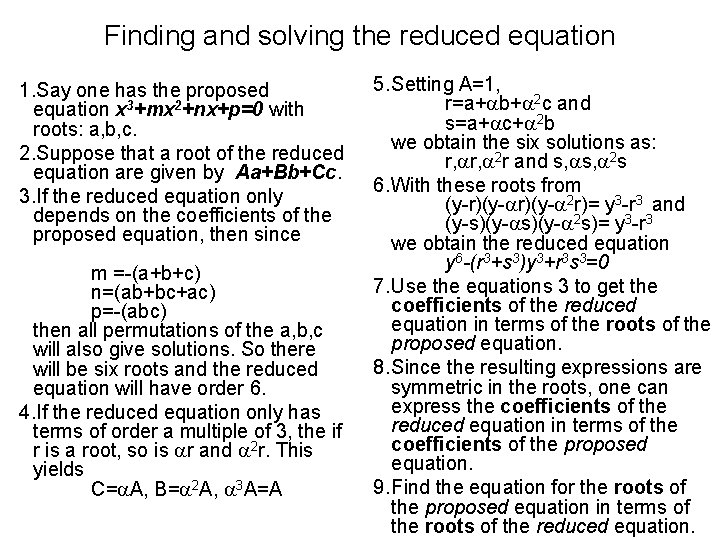Finding and solving the reduced equation 1. Say one has the proposed equation x