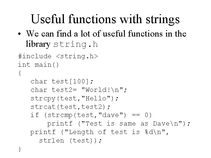 Useful functions with strings • We can find a lot of useful functions in