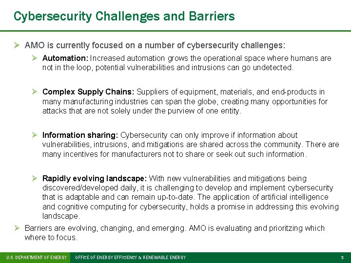 Cybersecurity Challenges and Barriers Ø AMO is currently focused on a number of cybersecurity