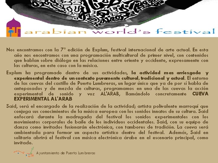 The Municipality of Puerto Lumbreras Nos encontramos con la 7ª edición de Explum, festival