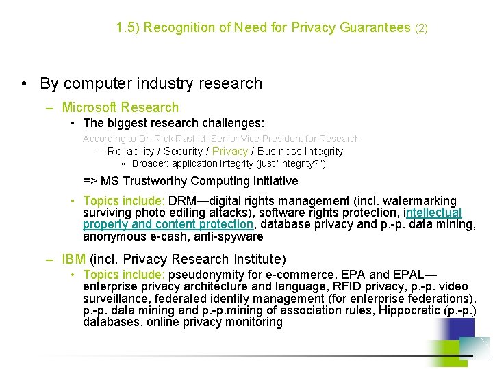 1. 5) Recognition of Need for Privacy Guarantees (2) • By computer industry research