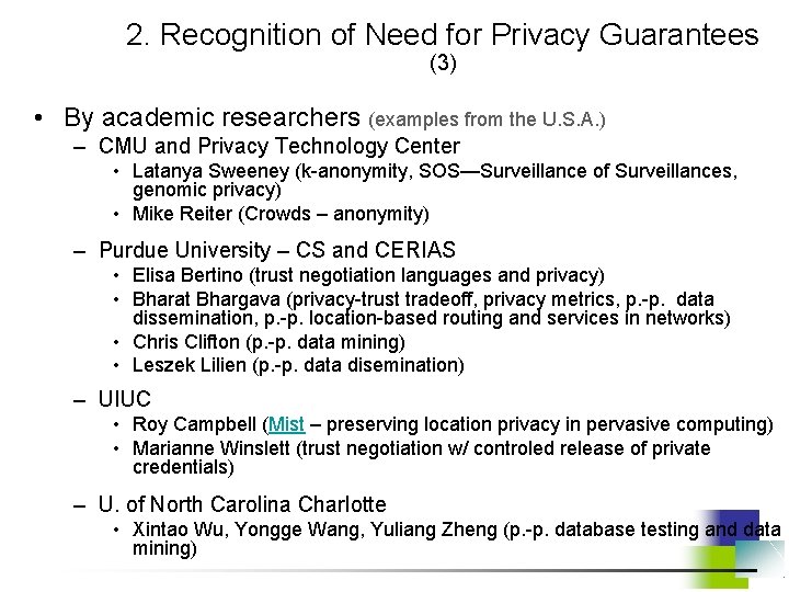 2. Recognition of Need for Privacy Guarantees (3) • By academic researchers (examples from