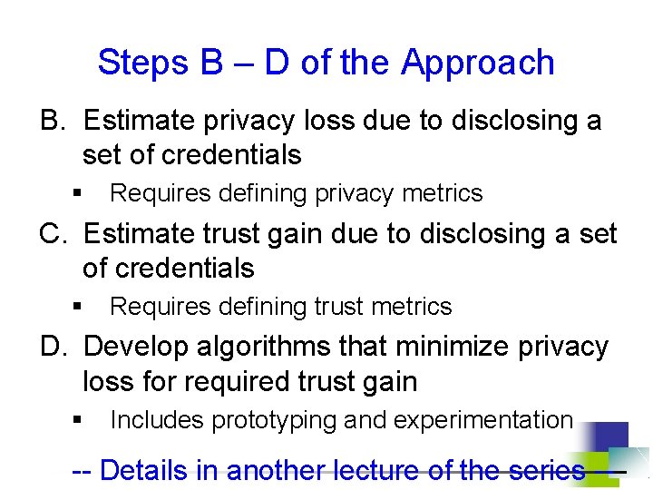 Steps B – D of the Approach B. Estimate privacy loss due to disclosing