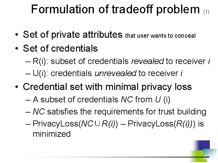 Formulation of tradeoff problem (1) • Set of private attributes that user wants to