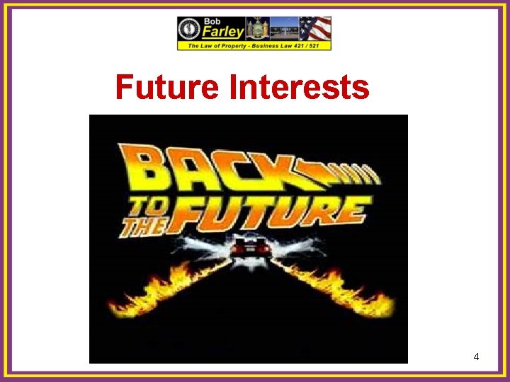 Future Interests 4 