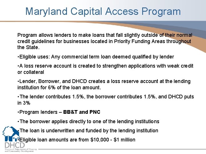 Maryland Capital Access Program allows lenders to make loans that fall slightly outside of